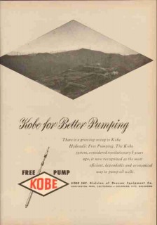 Kobe Inc 1953 Vintage Ad Oil Field Hydraulic Free Pumping Better