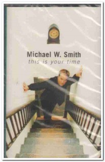 michael w smith - this is your time - christian sealed cassette tape michael w smith - this is your time - christian sealed cassette tape