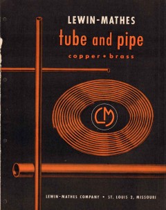 Lewin-Mathes Company 1956 Vintage Catalog Tube Pipe Copper Brass Lewin-Mathes Company 1956 Vintage Catalog Tube Pipe Copper Brass
