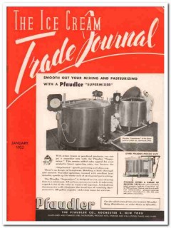 Pfaudler Company 1952 Vintage Ad Ice Cream Pasteurizing Supermixer Pfaudler Company 1952 Vintage Ad Ice Cream Pasteurizing Supermixer