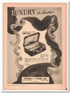 Irving J Vogel Company 1946 Vintage Ad Leather Vanity Case Luxury