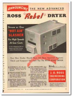 J O Ross Engineering Corp 1954 vintage textile ad Rebel Dryer slasher J O Ross Engineering Corp 1954 vintage textile ad Rebel Dryer slasher