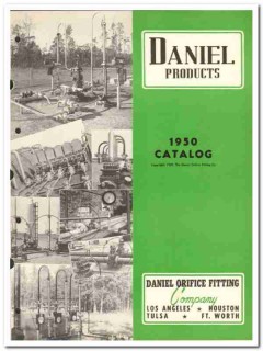 Daniel Orifice Fitting Company 1950 vintage oil catalog oilfield valve