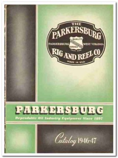 Parkersburg Rig Reel Company 1947 vintage oil gas catalog oilfield Parkersburg Rig Reel Company 1947 vintage oil gas catalog oilfield