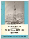 Worthington Corp 1954 vintage oil catalog oilfield pipe line equipment Worthington Corp 1954 vintage oil catalog oilfield pipe line equipment