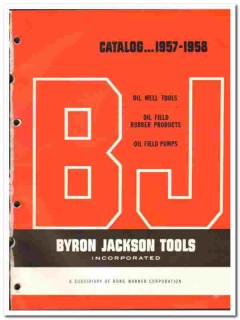 Byron Jackson Tools Inc 1957 vintage oil catalog oilfield equipment
