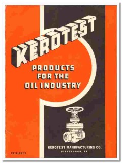 Kerotest Mfg Company 1936 vintage oil gas catalog oilfield valves Kerotest Mfg Company 1936 vintage oil gas catalog oilfield valves