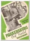 Parkersburg Rig Reel Company 1936 vintage oil gas catalog oilfield Parkersburg Rig Reel Company 1936 vintage oil gas catalog oilfield