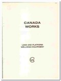 Canada Works 1990 vintage oil catalog Land Platform Wellhead Equipment Canada Works 1990 vintage oil catalog Land Platform Wellhead Equipment