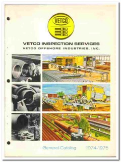 Vetco Offshore Industries Inc 1974 vintage oil gas catalog inspection Vetco Offshore Industries Inc 1974 vintage oil gas catalog inspection