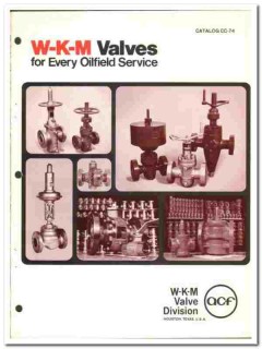 ACF Industries Inc 1974 vintage oil gas catalog oilfield W-K-M Valves ACF Industries Inc 1974 vintage oil gas catalog oilfield W-K-M Valves